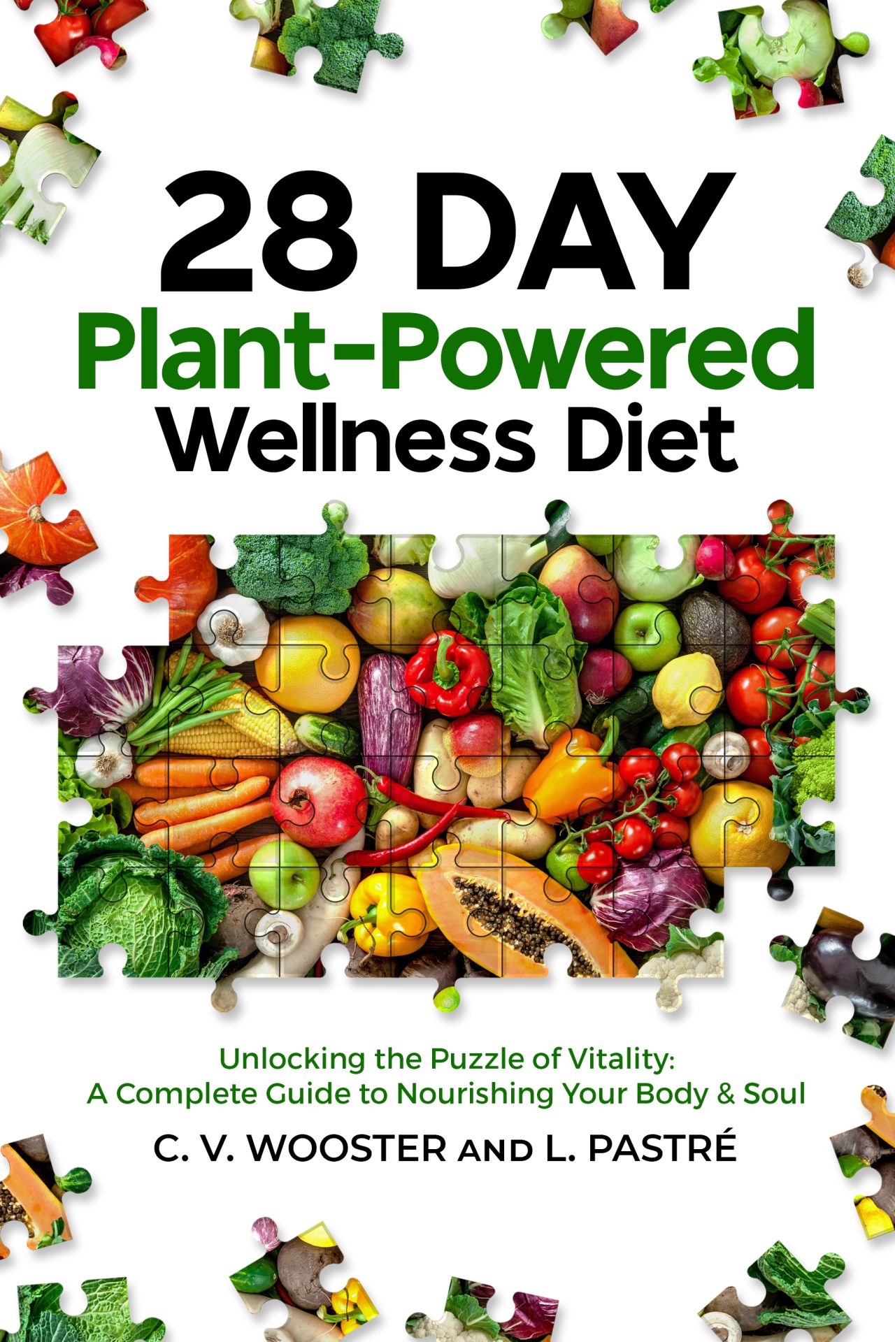 Cover of the 28 Day Plant-Powered Wellness Diet